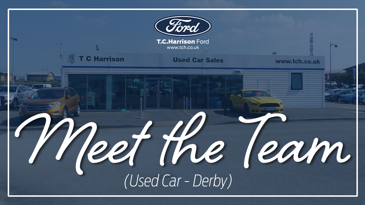 Meet the Team, Used Car at Derby